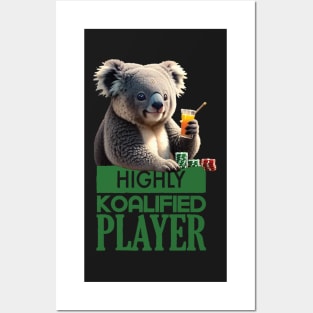 Just a Highly Koalified Player Koala Posters and Art